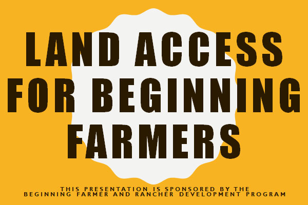 Land Access for Beginning Farmers
